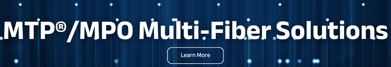 MPO Multi-Fiber Solutions